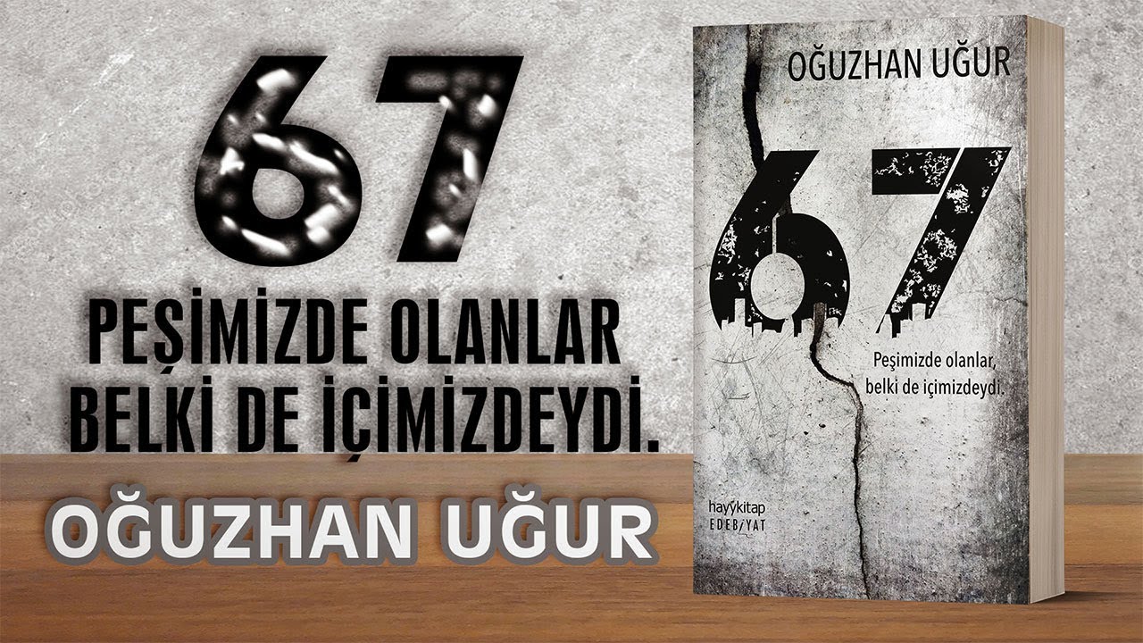 Okudum: 67 – Oğuzhan Uğur