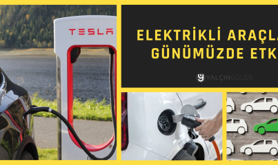 Elektrikli Araçların Günümüzde Etkisi