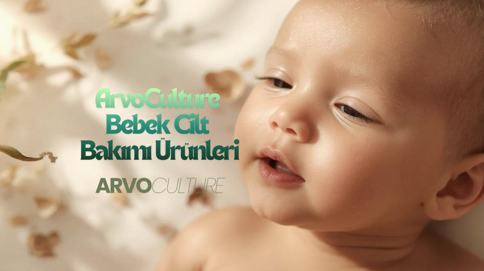 ArvoCulture Bebek Cilt Bakımı Ürünleri